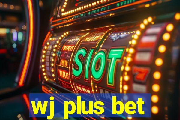 wj plus bet